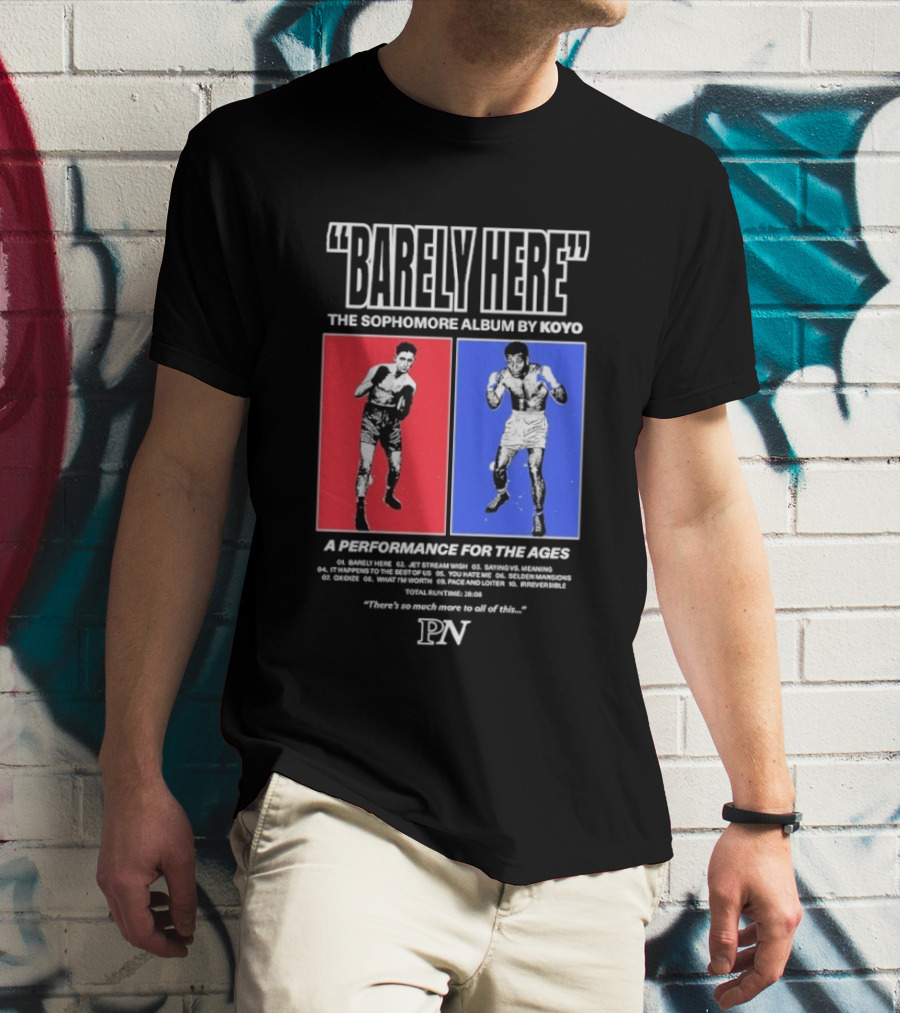KOYO Sophomore Album Barely Here Performance For The Ages T-Shirt