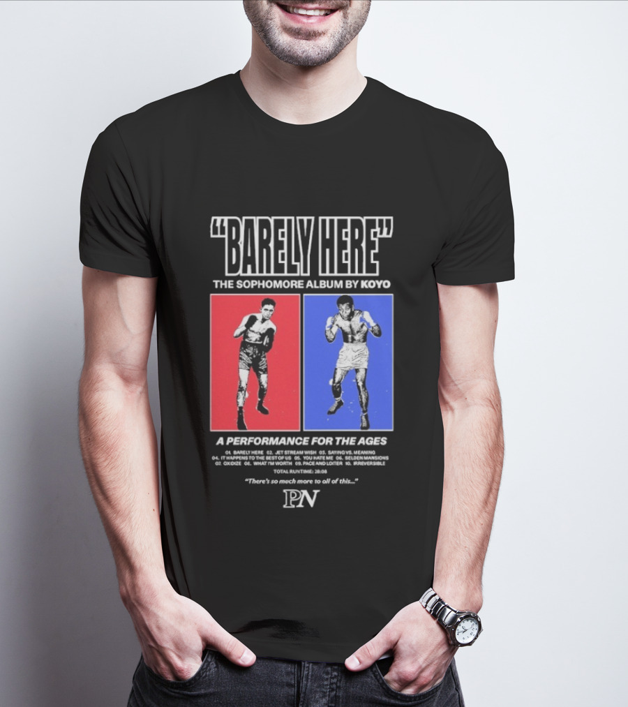 KOYO Sophomore Album Barely Here Performance For The Ages T-Shirt