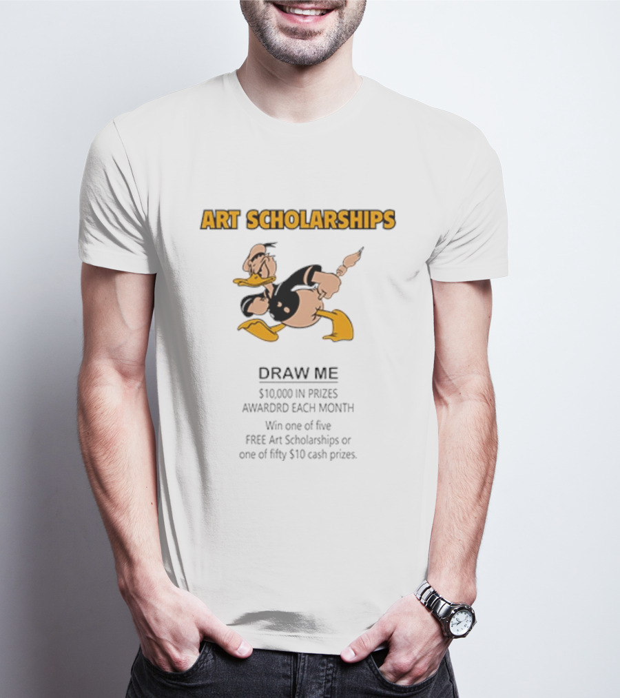 Art Scholarships Draw Me Cartoon Duck $10,000 Prizes Monthly T-Shirt