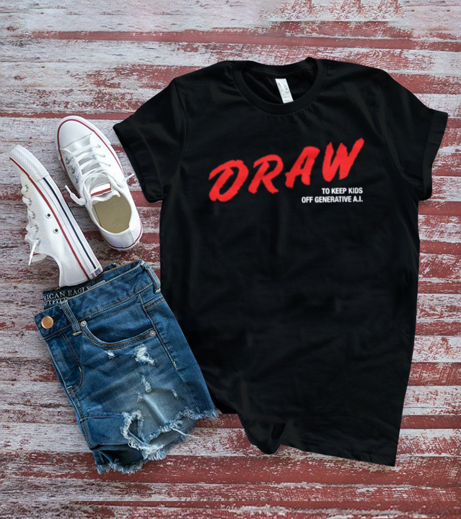 Daron Nefcy Draw To Keep Off Generative AI T-Shirt