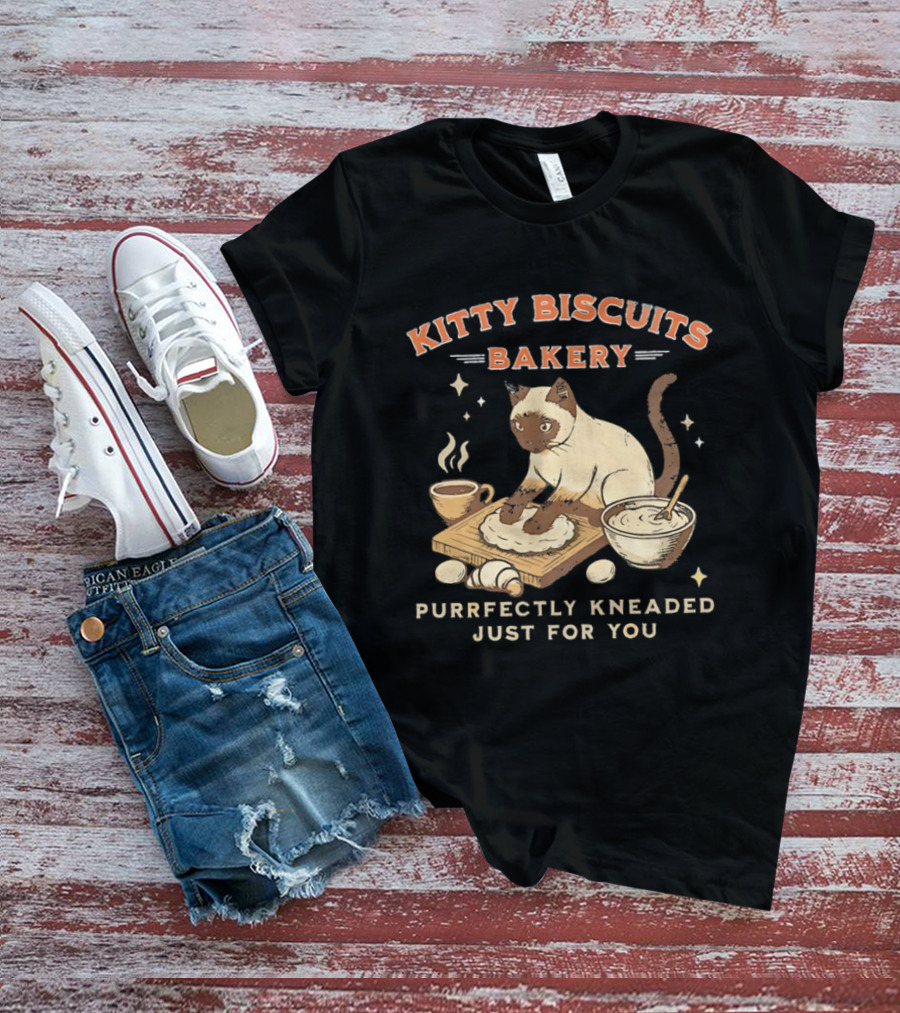 Kitty Biscuits Bakery Purrfectly Kneaded Just For You Cat Baking T-Shirt