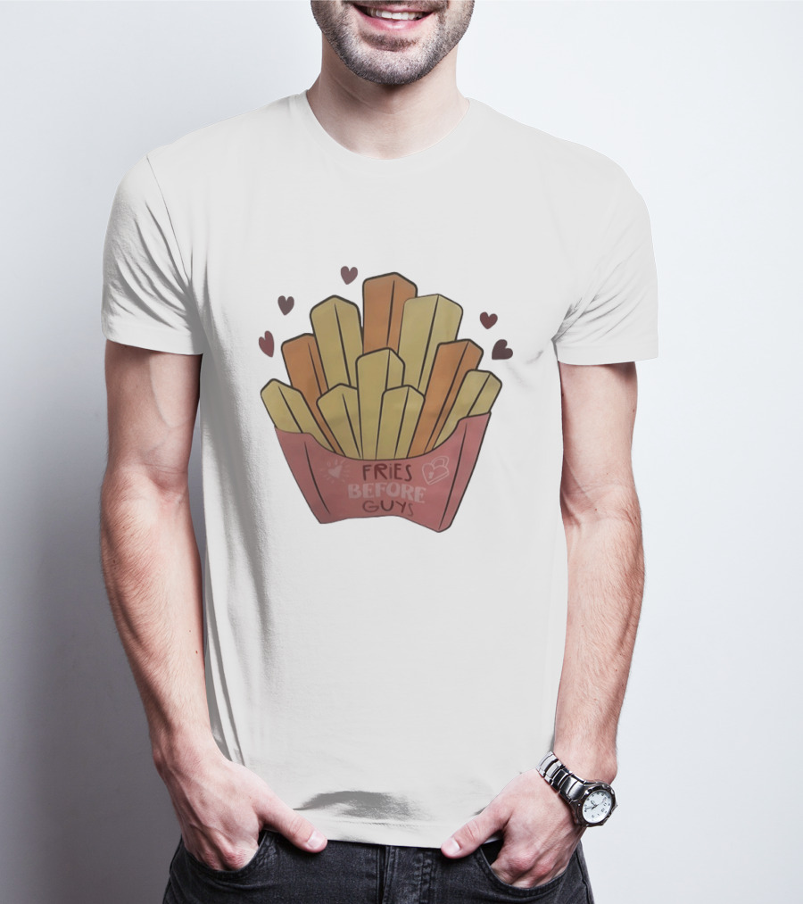Fries Before Guys Valentine's Day Heart T-Shirt