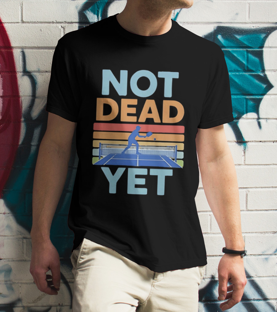 Not Dead Yet Pickleball Player Retro Court T-Shirt