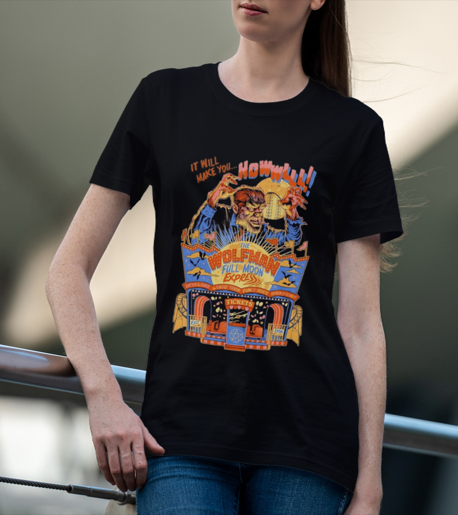 The Wolfman Full Moon Express Howl Enter If You Dare Ghost Train Spooky Scary Fun T-Shirt