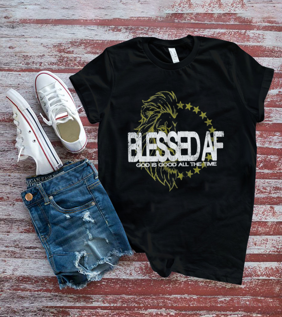 Blessed AF God Is Good All The Time Lion With Stars T-Shirt