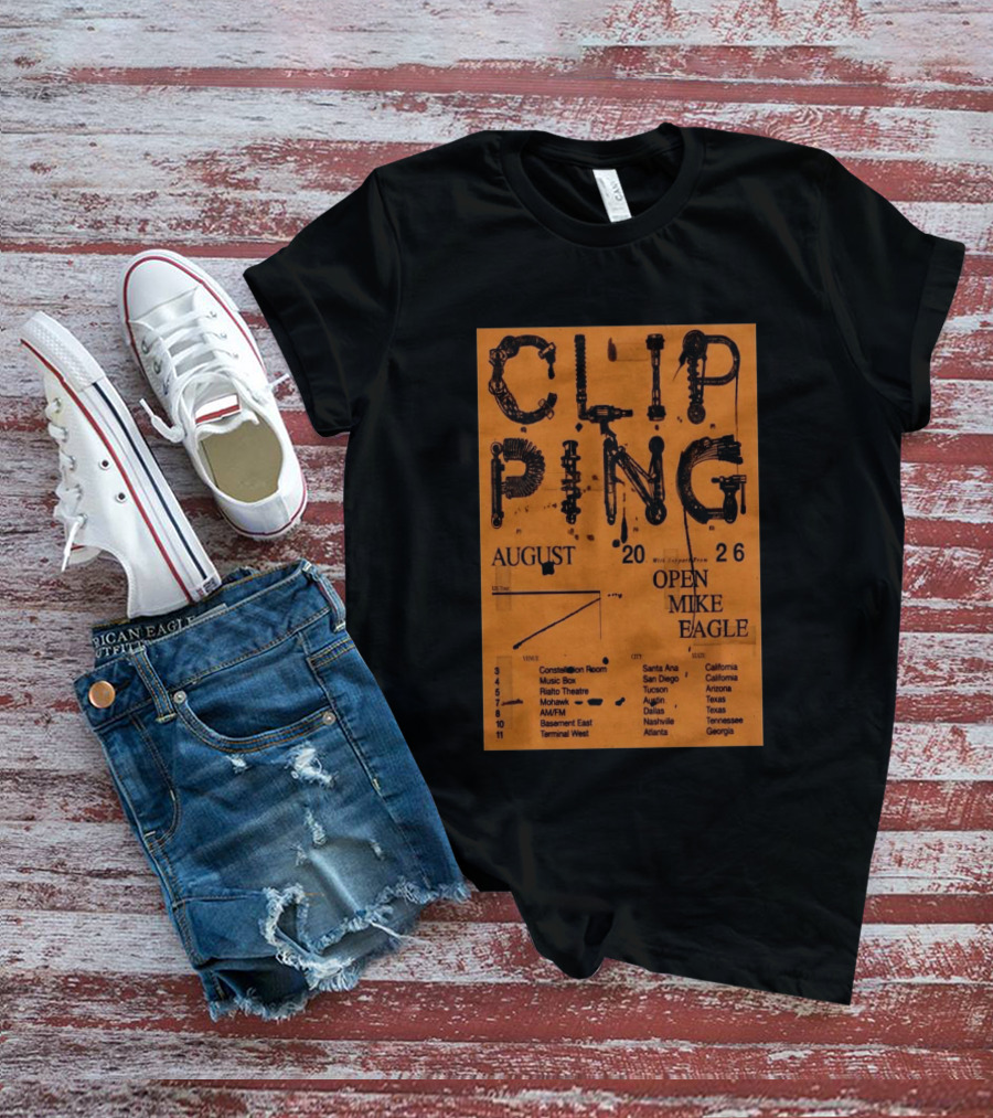 Clipping August 2026 Tour Shows With Open Mike Eagle California Texas Georgia T-Shirt
