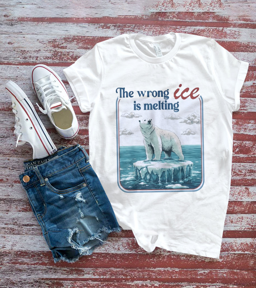Polar Bear The Wrong Ice Is Melting Environmental Message T-Shirt