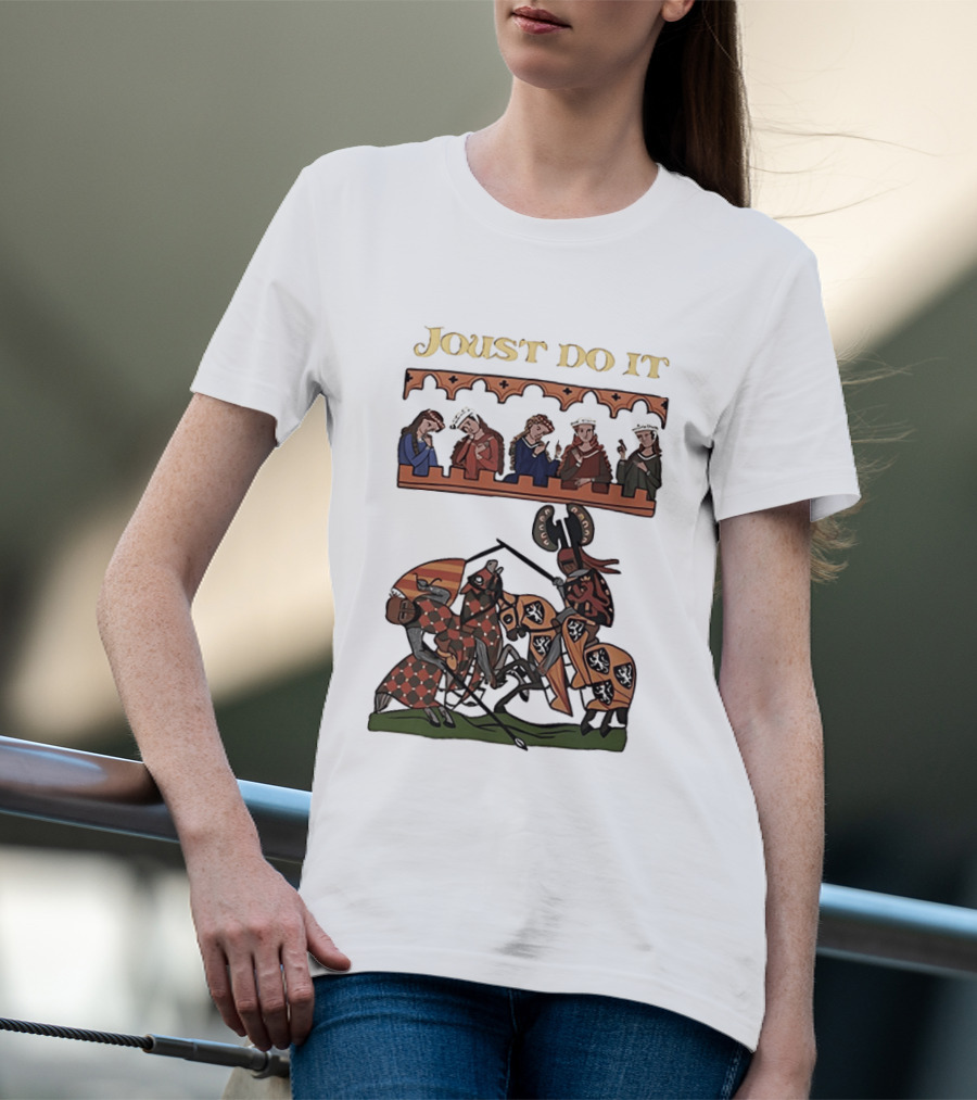 Joust Do It Medieval Knights Tournament Spectators T-Shirt