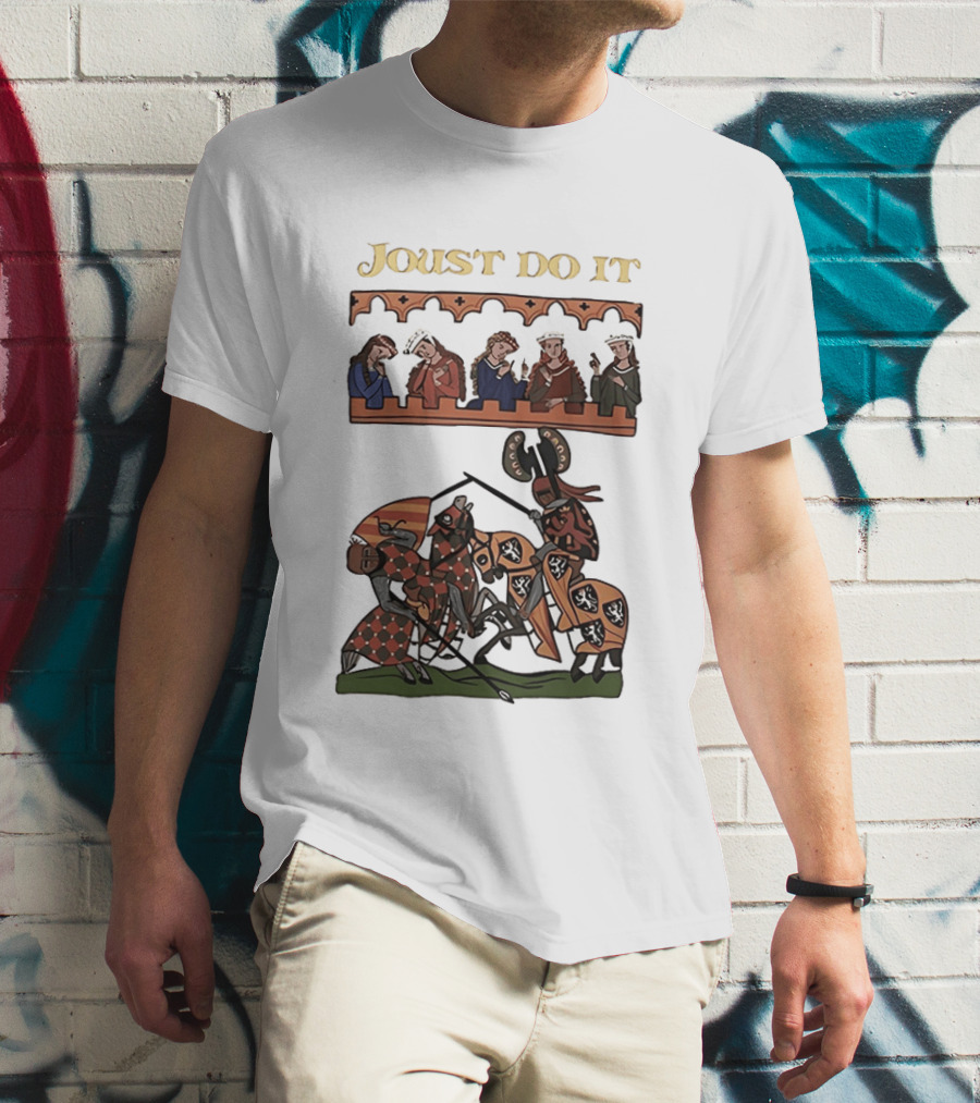 Joust Do It Medieval Knights Tournament Spectators T-Shirt