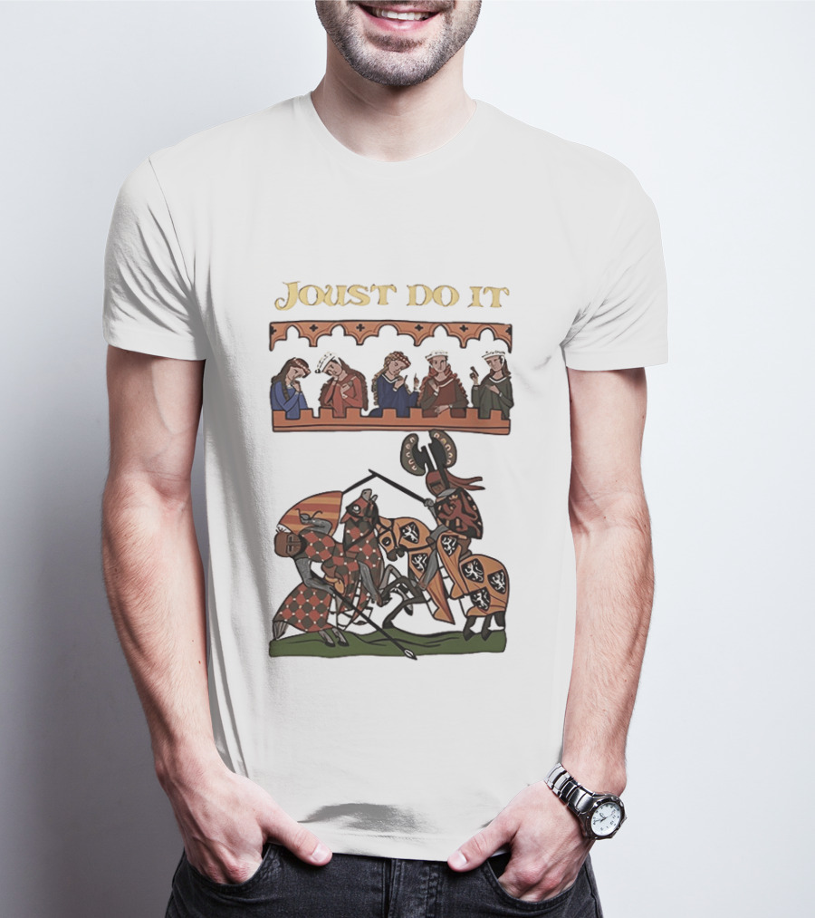 Joust Do It Medieval Knights Tournament Spectators T-Shirt