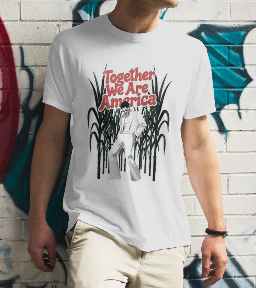 Together We Are America The Only Thing More Powerful Than Hate Is Love T-Shirt