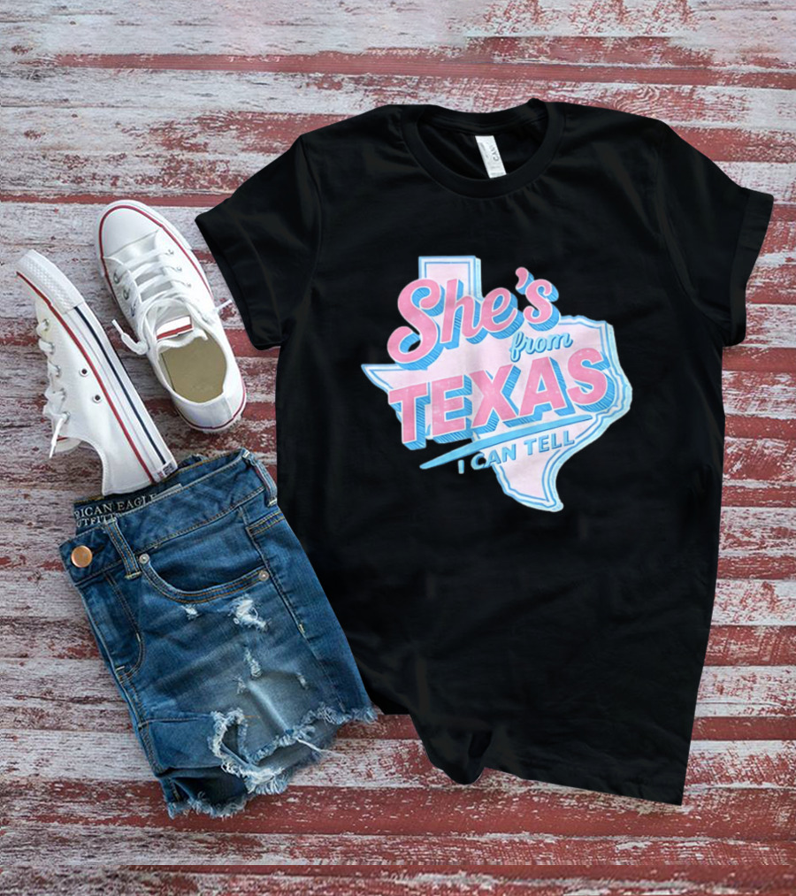 She's From Texas I Can Tell Texas Map T-Shirt