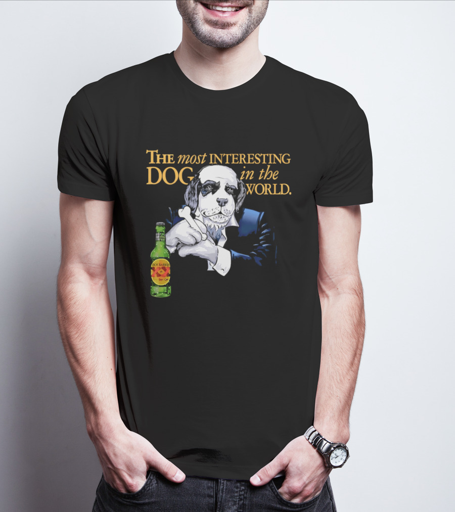 The Most Interesting Dog Beer Bottle World T-Shirt