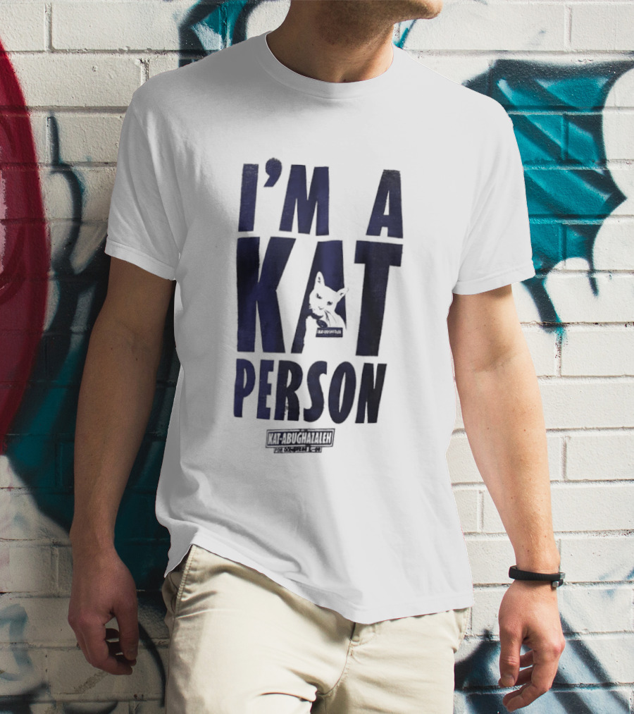 I'm A Kat Person Kat Abughazaleh Cat Lover Humor T-Shirt