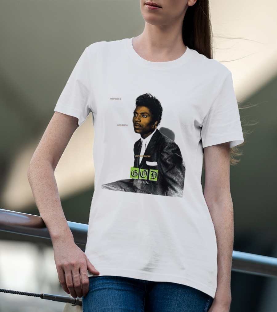 Little Richard Wop Bop A Loo Bop A Lop Bam Boom God Is Real T-Shirt