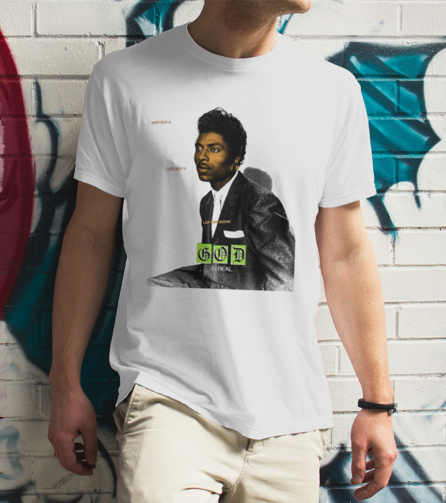 Little Richard Wop Bop A Loo Bop A Lop Bam Boom God Is Real T-Shirt