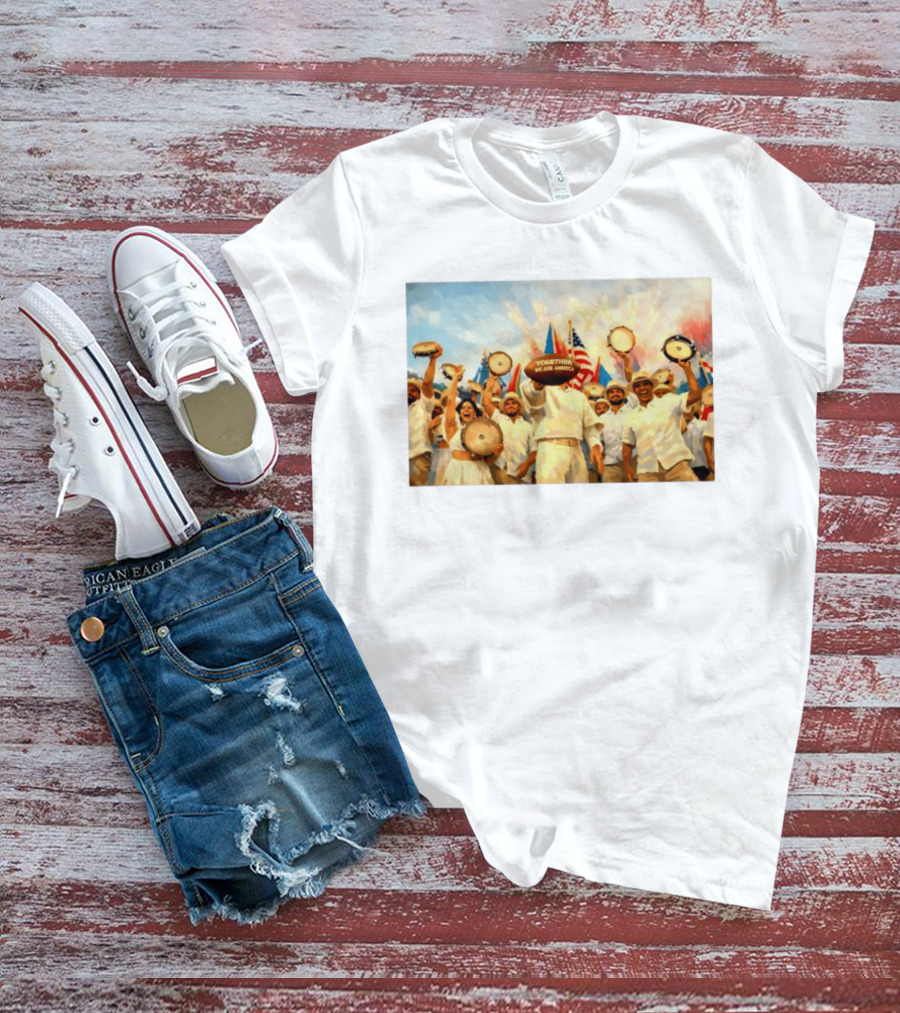 Together We Are America Tambourine Celebration With Flags And Diverse Group Unity T-Shirt