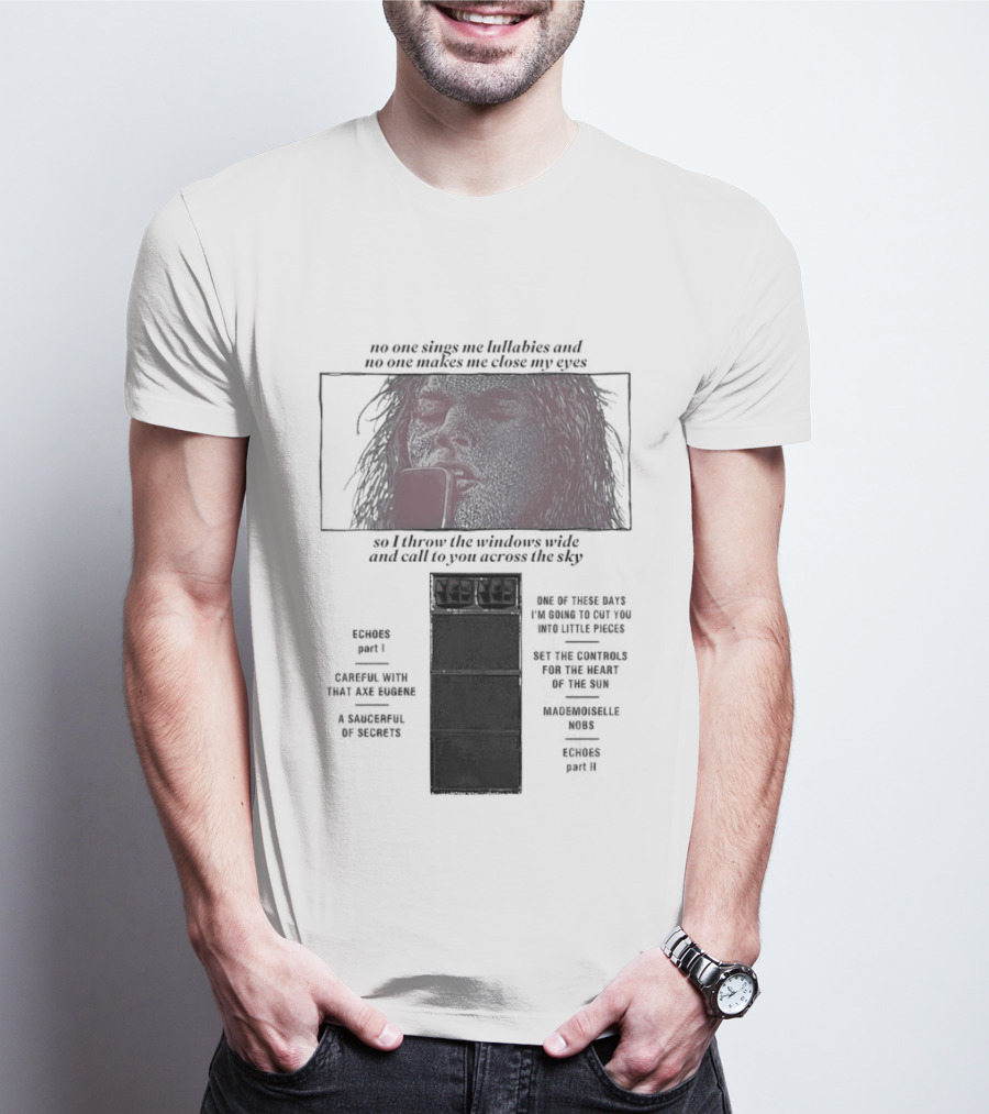 Pink Floyd Song Lyrics No One Sings Me Lullabies And No One Makes Me Close My Eyes Ravens Parable T-Shirt