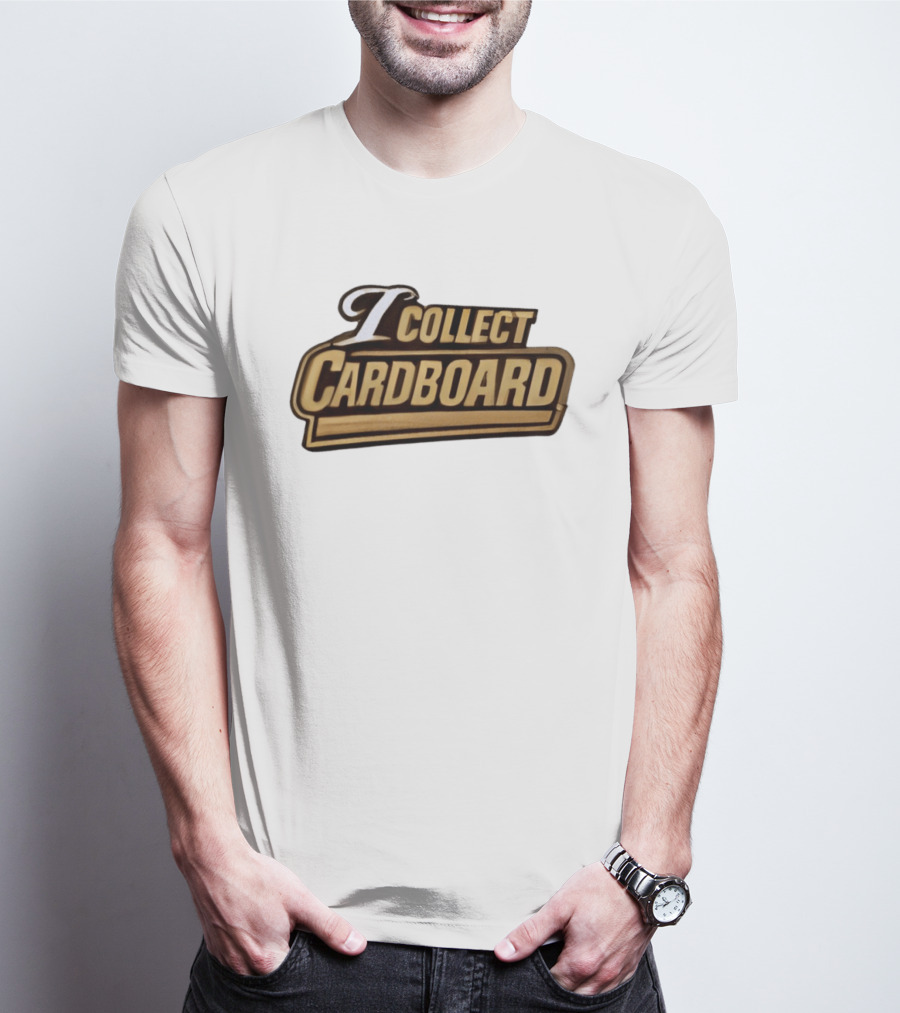 I Collect Cardboard T-Shirt