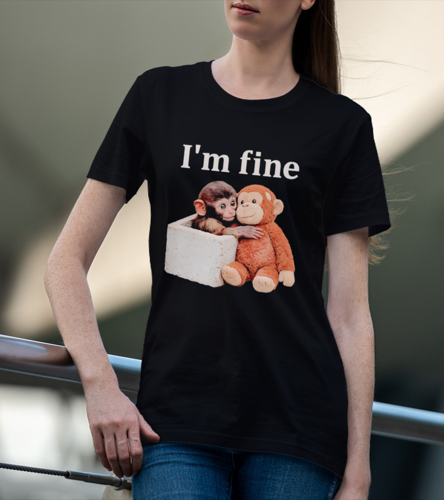 Sad Monkey Hugging Orange Toy With I'm Fine T-Shirt