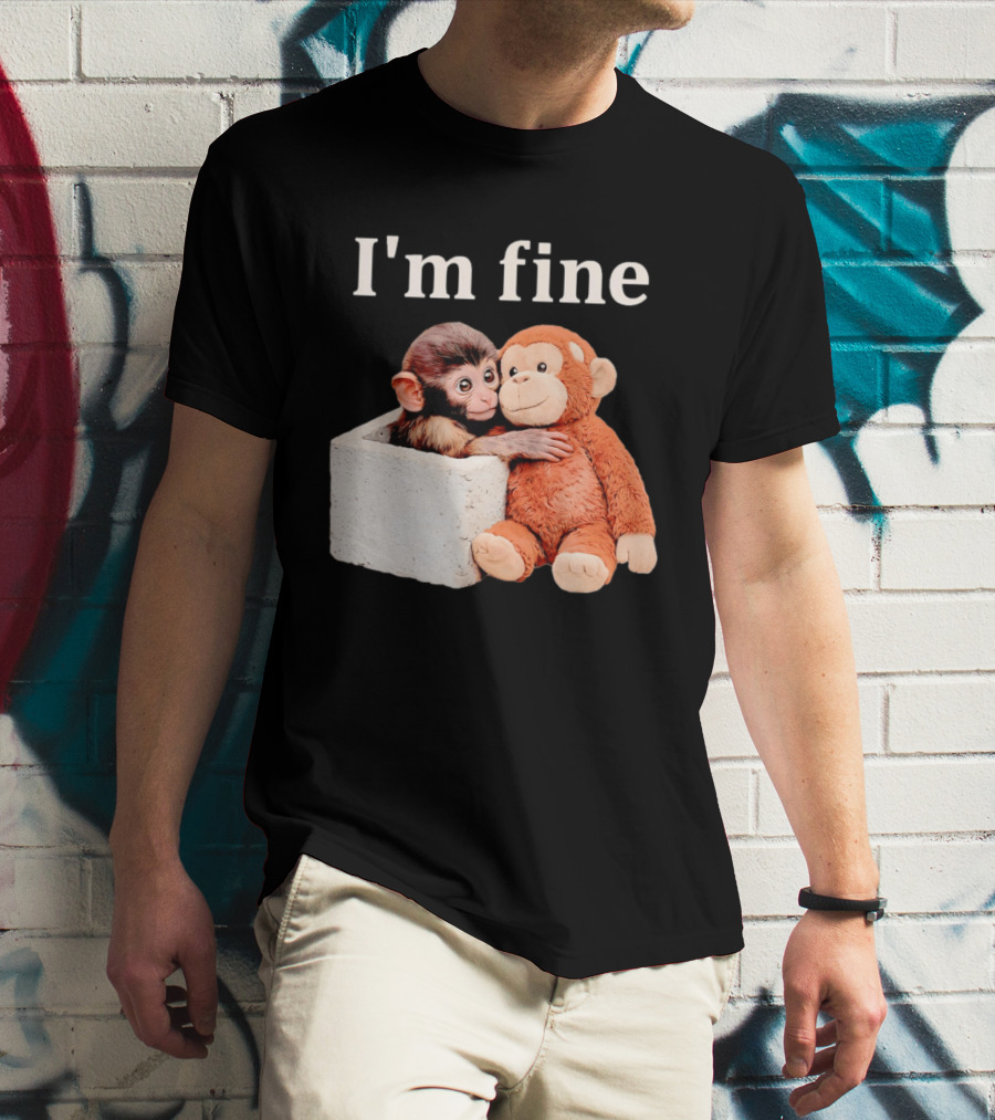 Sad Monkey Hugging Orange Toy With I'm Fine T-Shirt