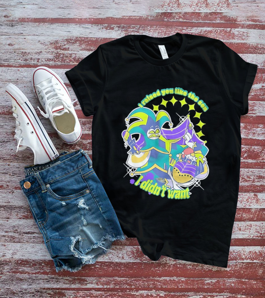 Mammon I Raised You Like The Son I Didn't Want Colorful Jester T-Shirt