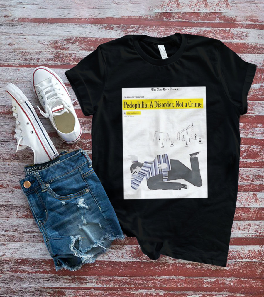 Pedophilia A Disorder Not A Crime T-Shirt