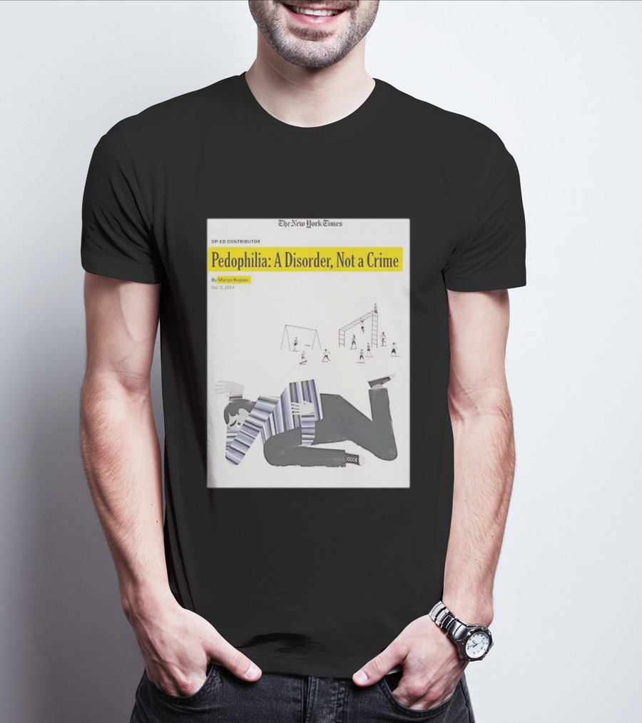 Pedophilia A Disorder Not A Crime T-Shirt