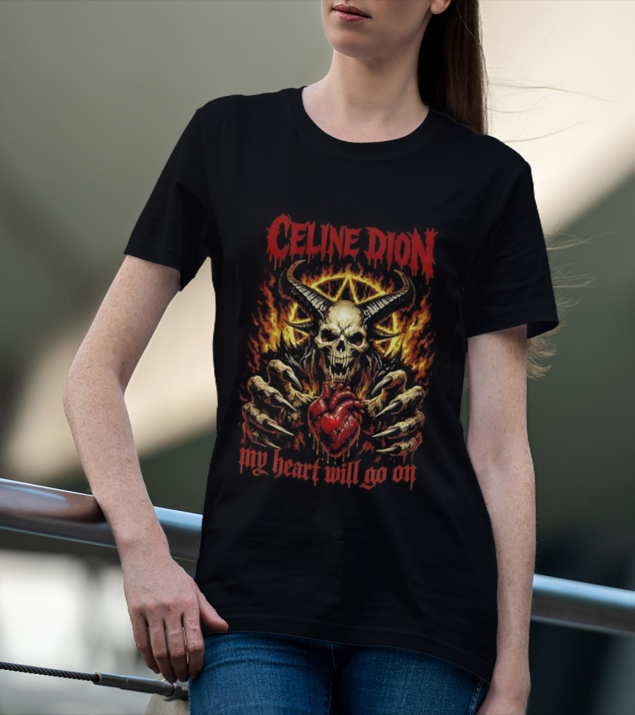 Celine Dion Death Metal My Heart Will Go On Fiery Skull T-Shirt