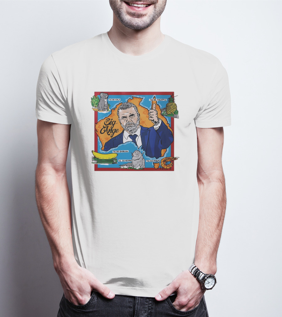 Big Ange Postecoglou Australia Landmarks Big Koala Big Pineapple Big Banana Big Merino Big Prawn T-Shirt