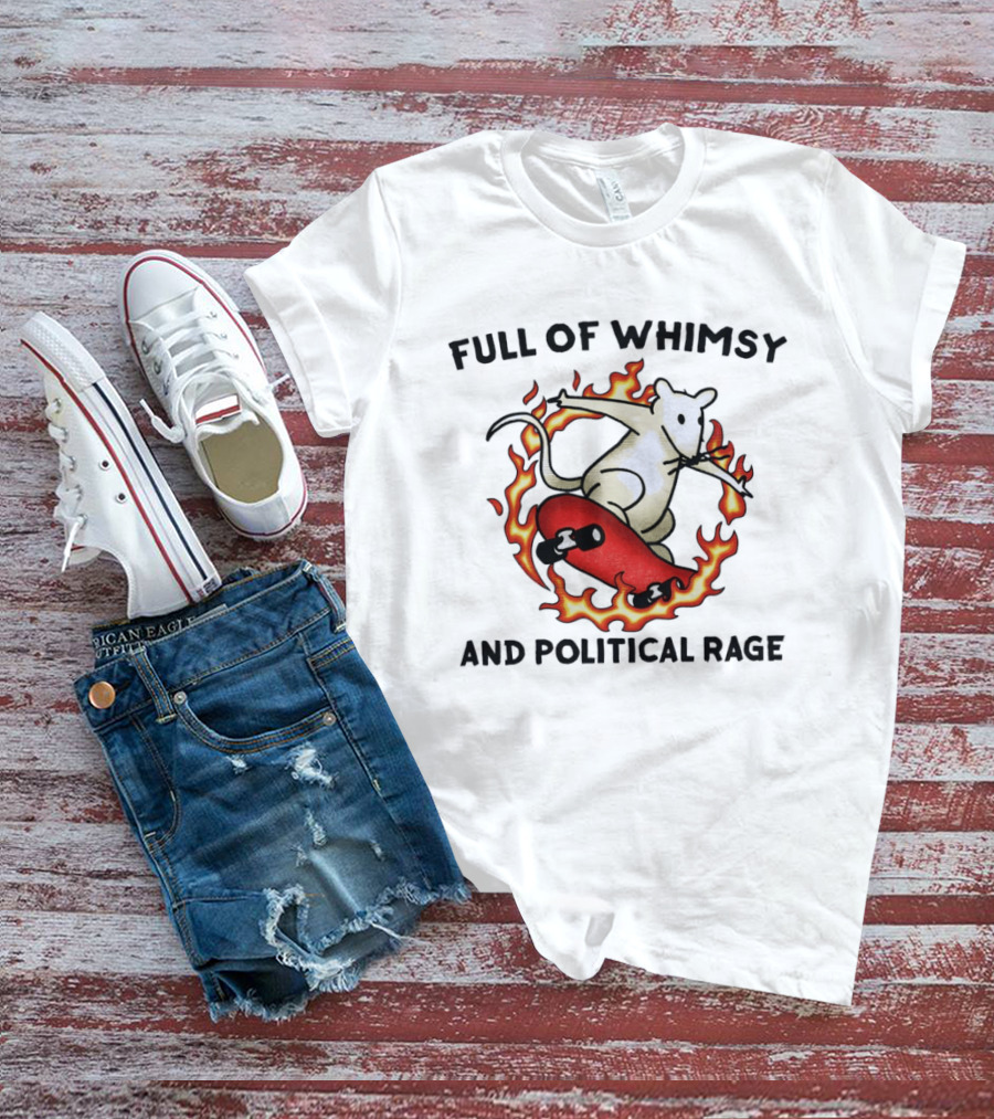 Skateboarding Rat Surrounded By Flames Full Of Whimsy And Political Rage T-Shirt