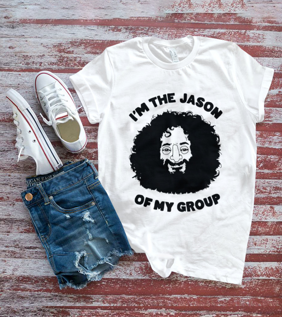 I'm The Jason Of My Group Curly Hair Face T-Shirt