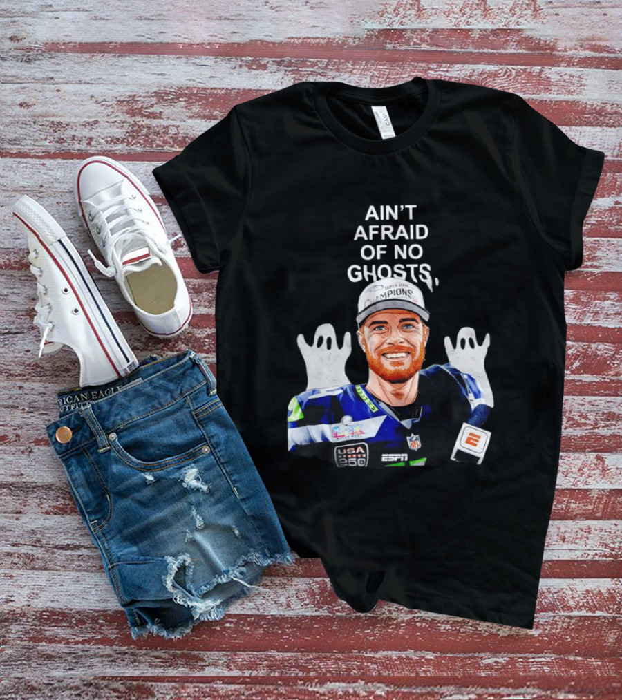 Ain't Afraid Of No Ghosts Seattle Super Bowl Champions ESPN NFL T-Shirt