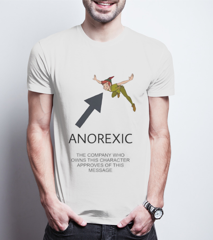 Peter Pan Anorexic Satire With Company Message Approval T-Shirt