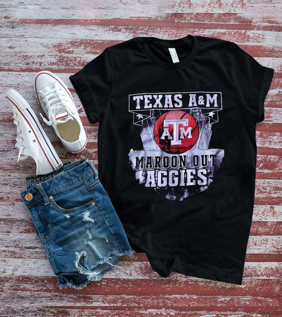 Texas A&M Maroon Out Aggies Basketball A&M T-Shirt
