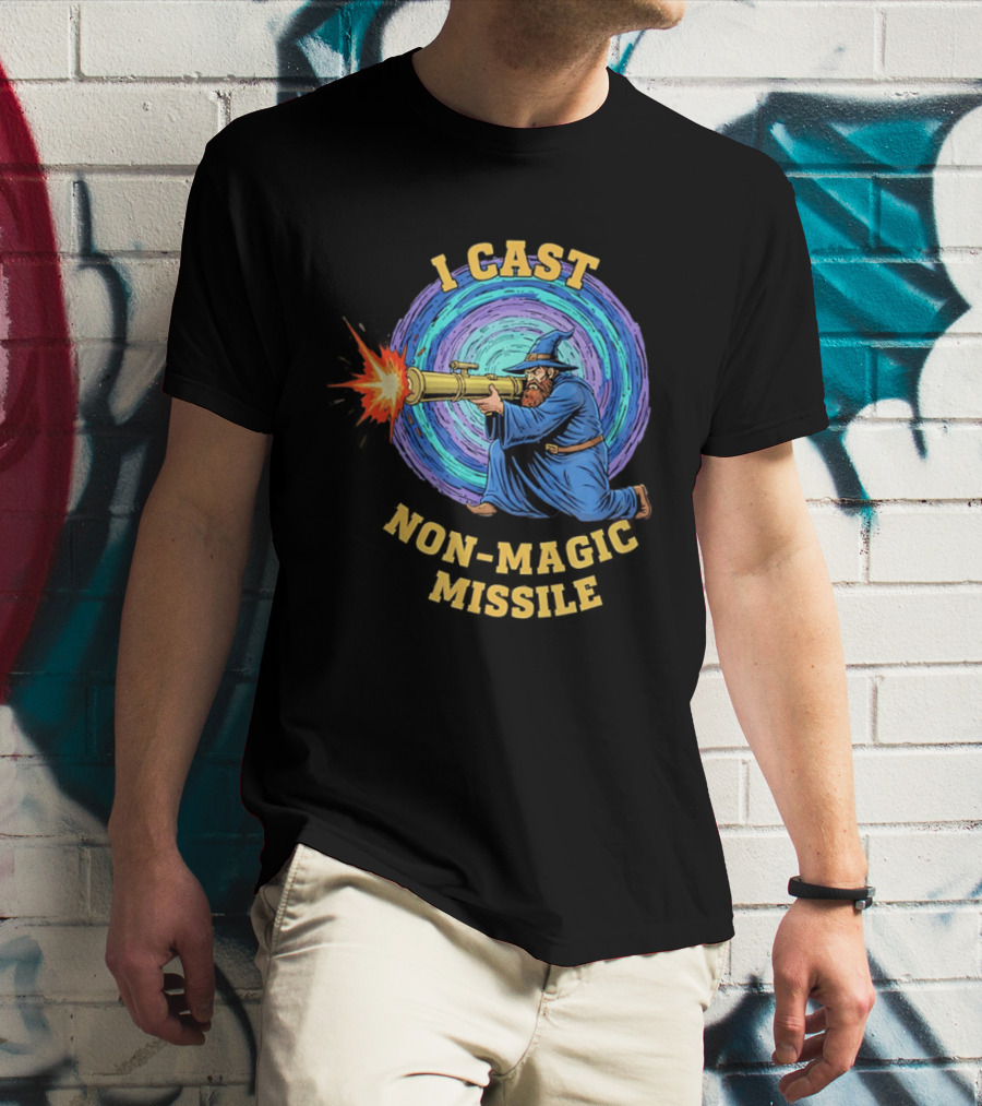 I Cast Non Magic Missile Wizard RPG Gamer Wizardry Magic Fantasy Game T-Shirt