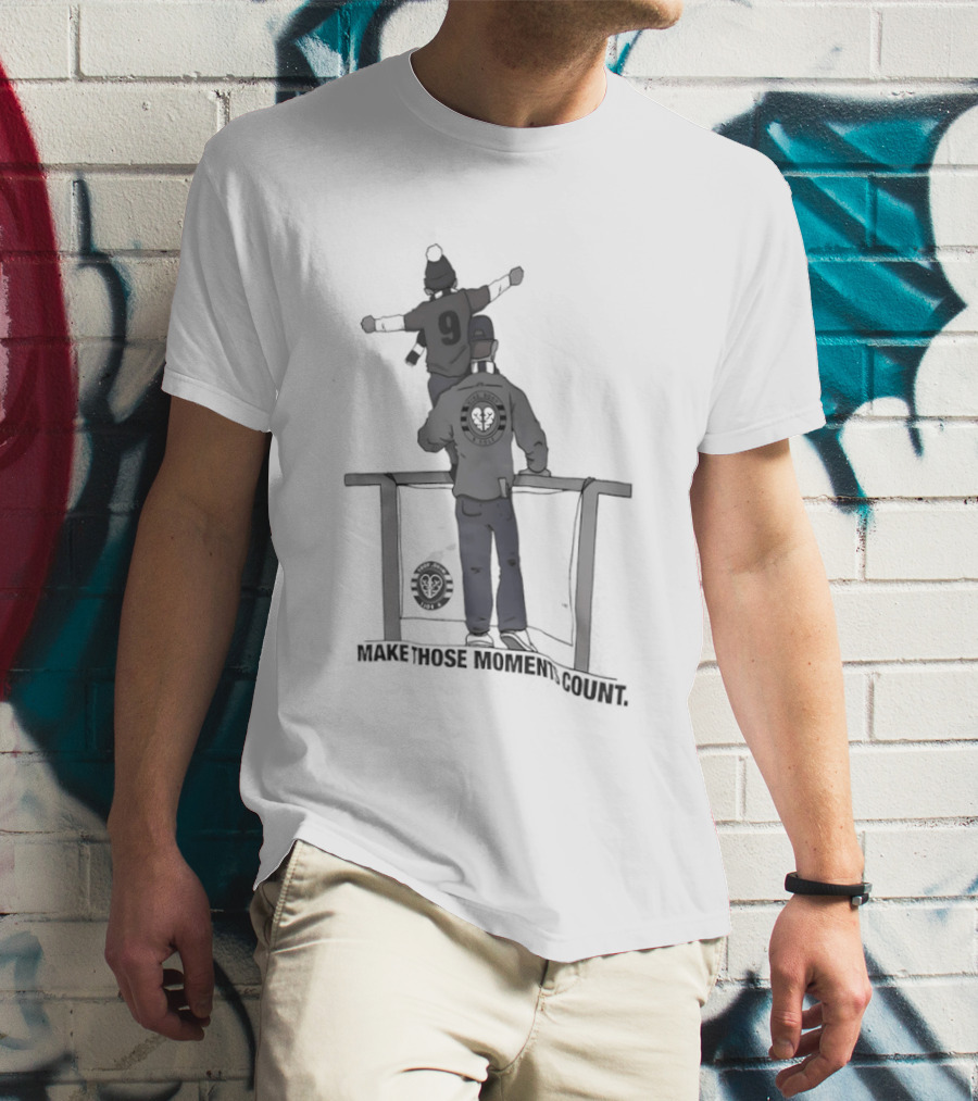 Make Those Moments Count Father And Child Fun Adventure T-Shirt
