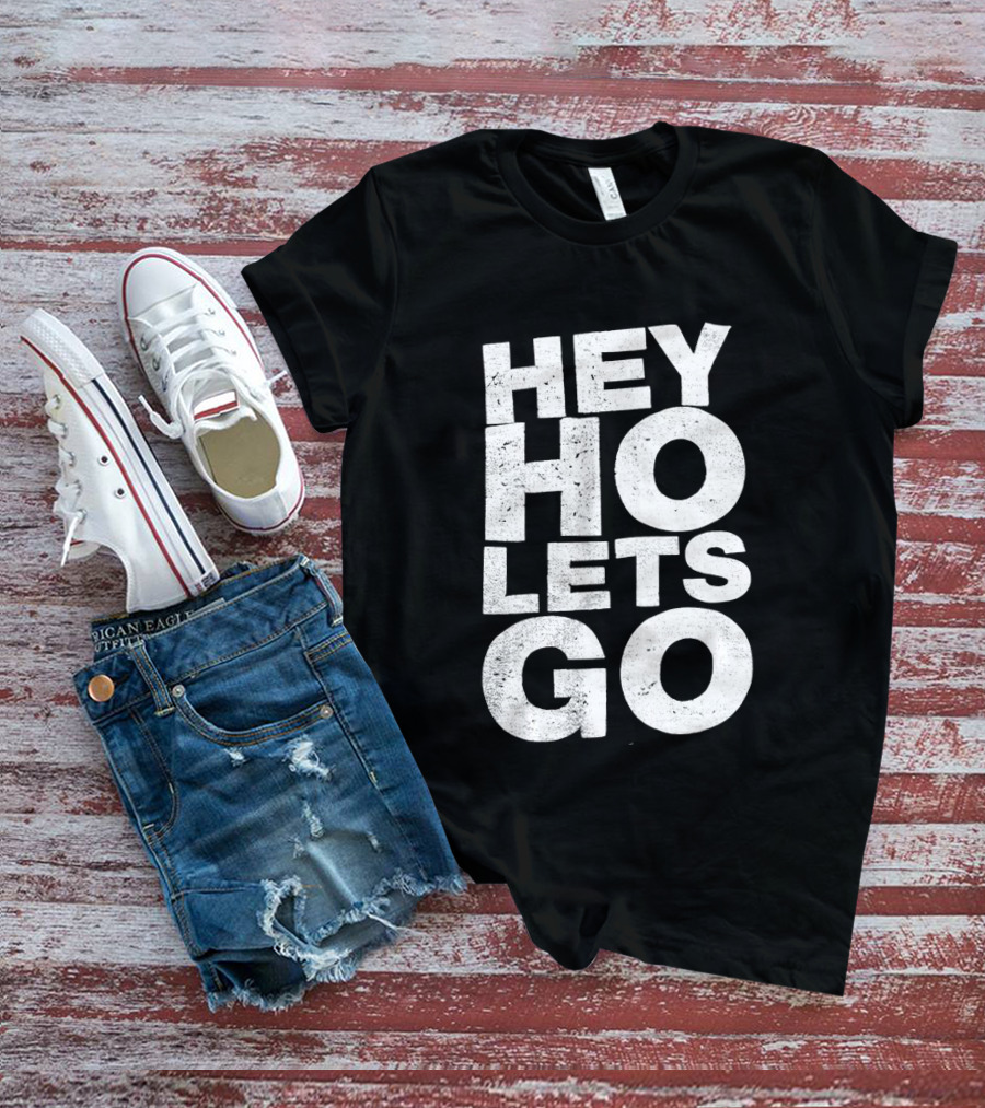Hey Ho Let's Go Phrase T-Shirt