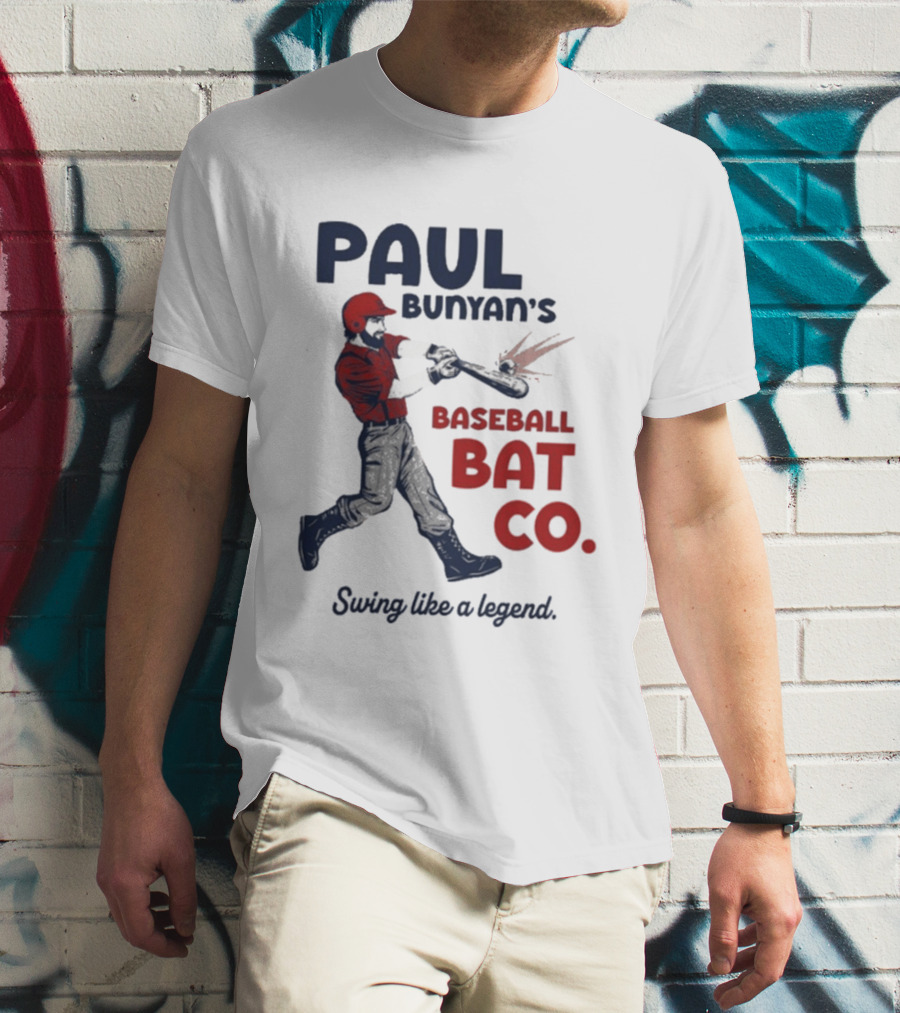 Paul Bunyan's Baseball Bat Co Swing Like A Legend T-Shirt