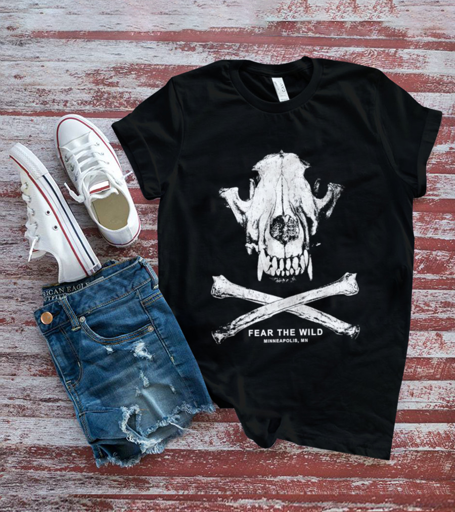 Fear The Wild Skull And Crossbones Minneapolis MN T-Shirt