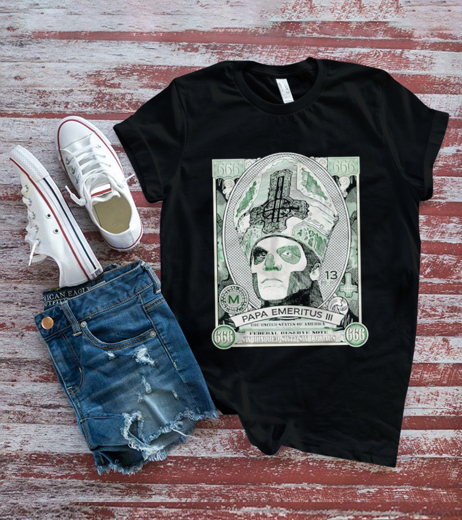 Papa Emeritus III Band 666 Federal Reserve Note Six Hundred Sixty Six Dollars T-Shirt
