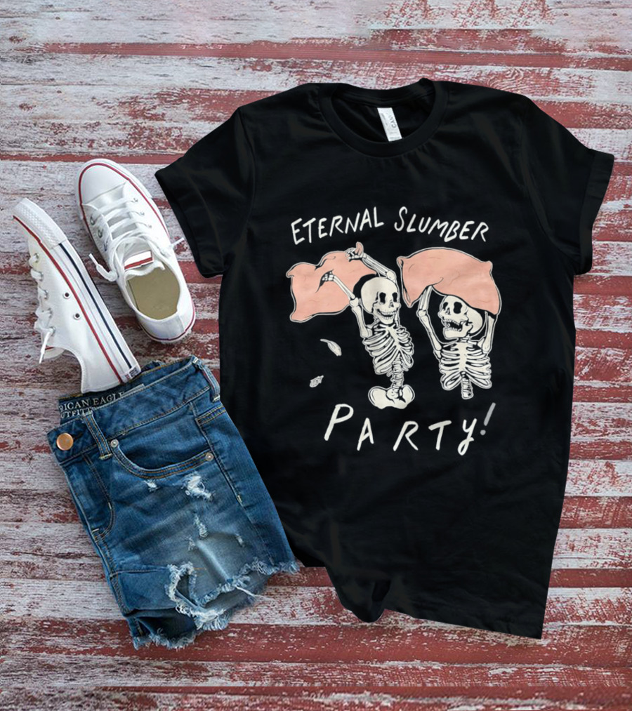 Skeleton Eternal Slumber Party Pajama Skeletons T-Shirt