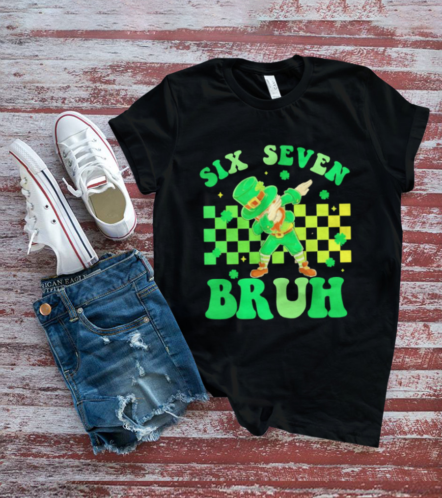 Six Seven Bruh St Patrick's Day Leprechaun Dab Meme 67 T-Shirt