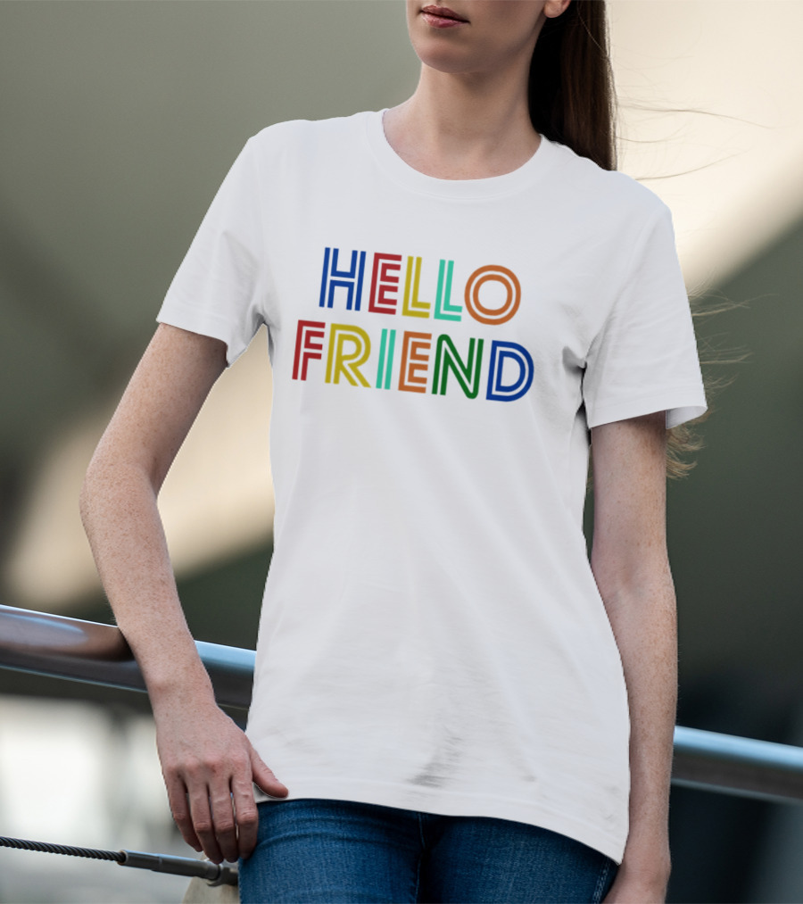 Hello Friend Colorful T-Shirt