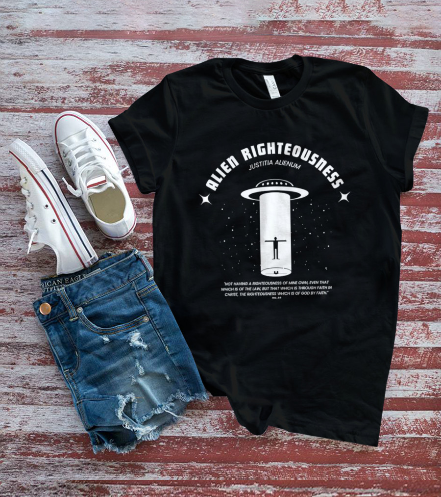 Righteousness UFO Justitia Alienum Faithful Law T-Shirt