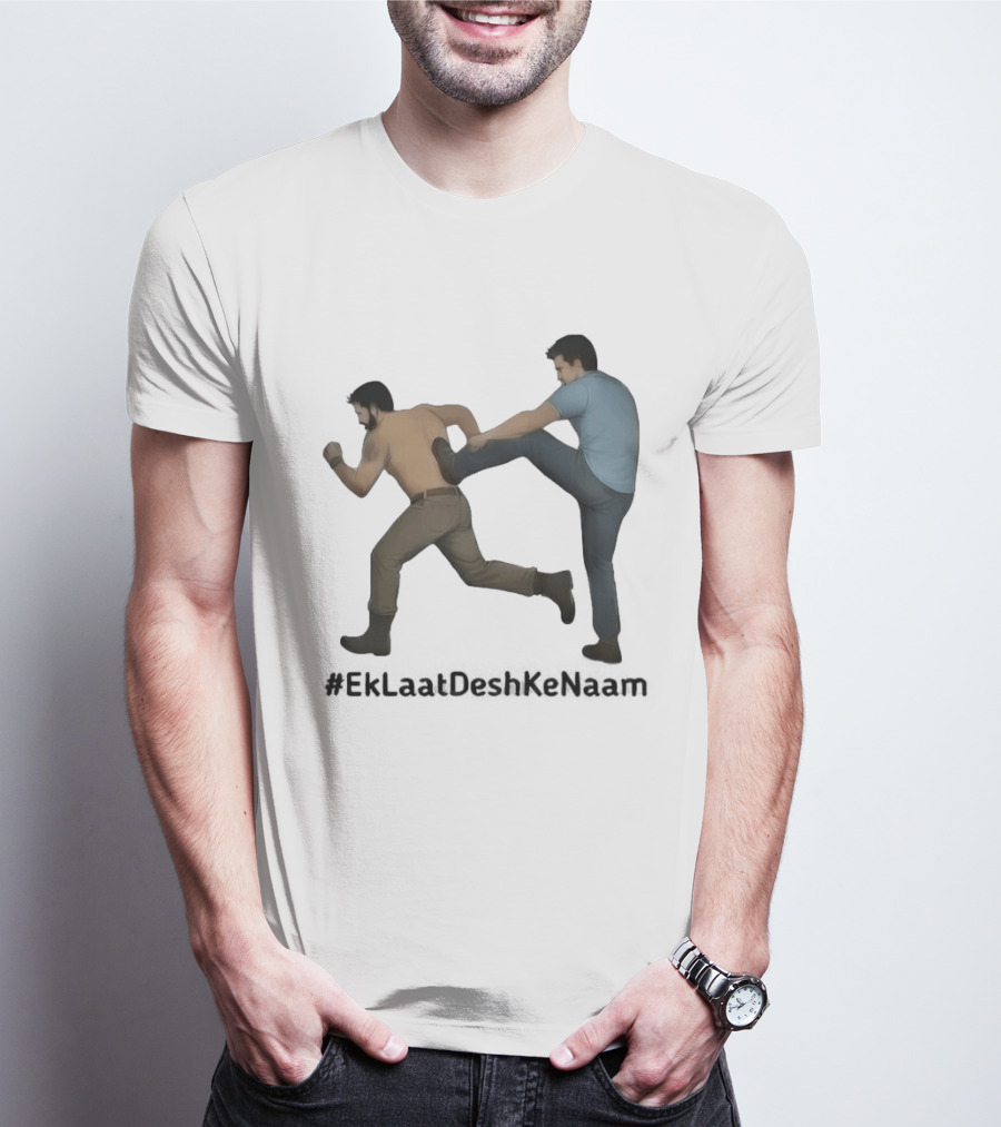 #EkLaatDeshKeNaam Man Kicking Another Man From Behind T-Shirt