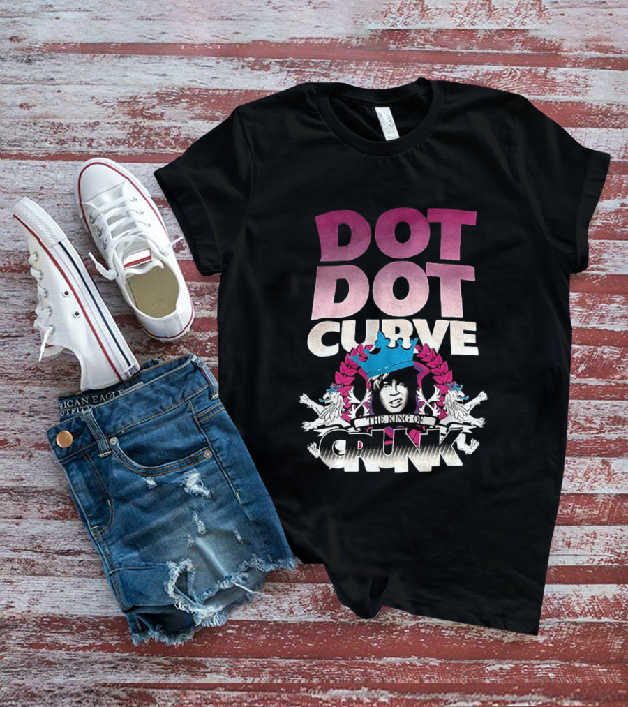 Dot Dot Curve The King Of Crunk Crowned T-Shirt