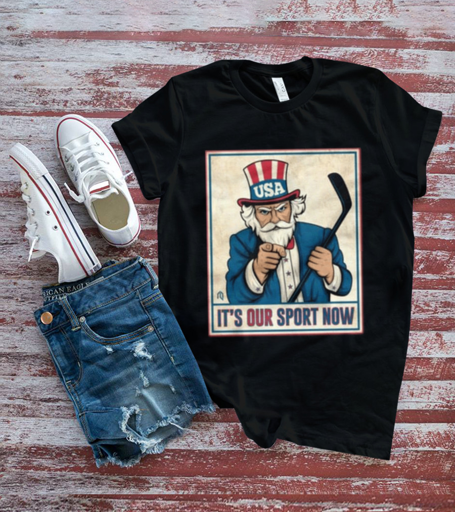 USA Hockey Uncle Sam It's Our Sport Now T-Shirt