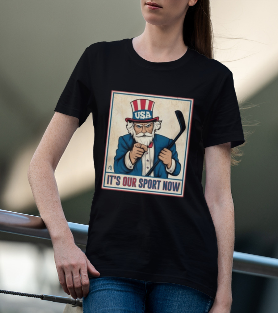 USA Hockey Uncle Sam It's Our Sport Now T-Shirt