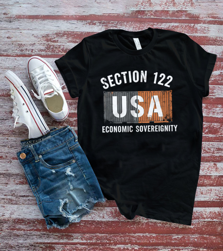 Section 122 USA Economic Sovereignty T-Shirt